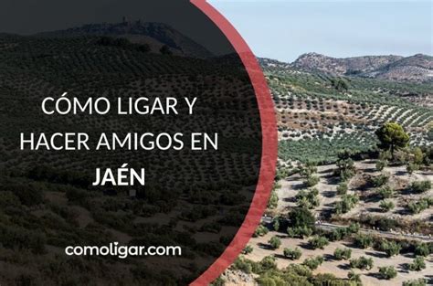 contactos mujeres jaén|Conocer gente en Jaén gratis